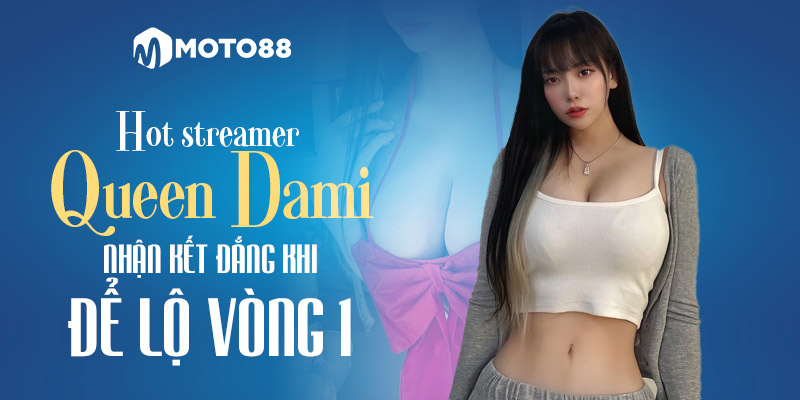 Hot streamer Queen Dami