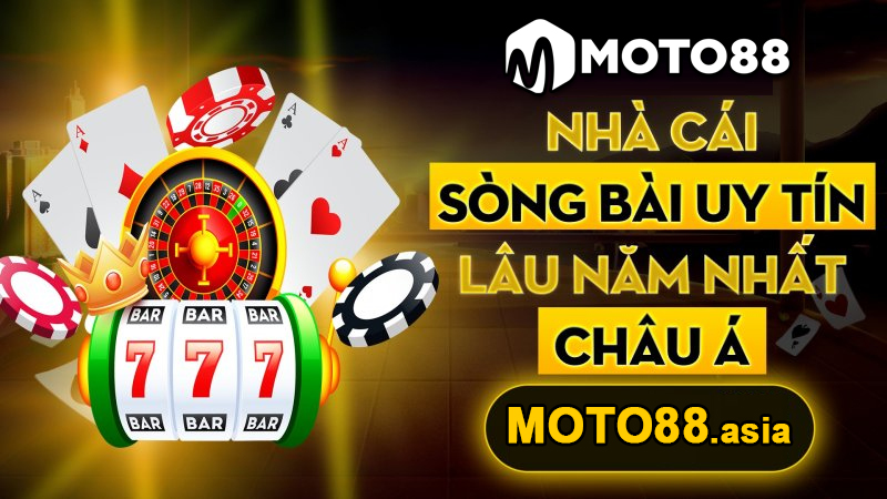 Sơ lược về nhà cái casino online Moto88 uy tín như thế nào?