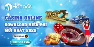 Casino Online Download Miễn Phí Mới Nhất 2022