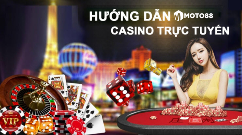 Cách chơi casino trực tuyến hiệu quả tại nhà cái Moto88