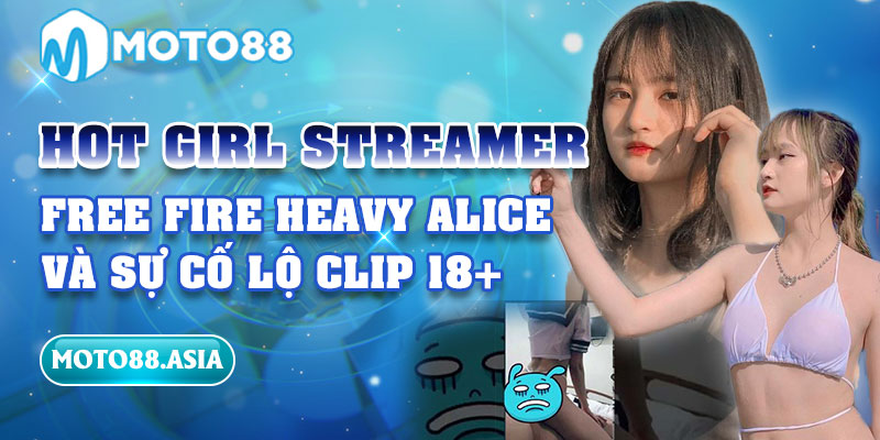 4.Hot Girl Streamer Free Fire Heavy Alice va su co lo clip 18