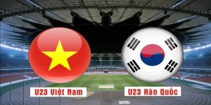 U23 Việt Nam vs U23 Hàn Quốc 