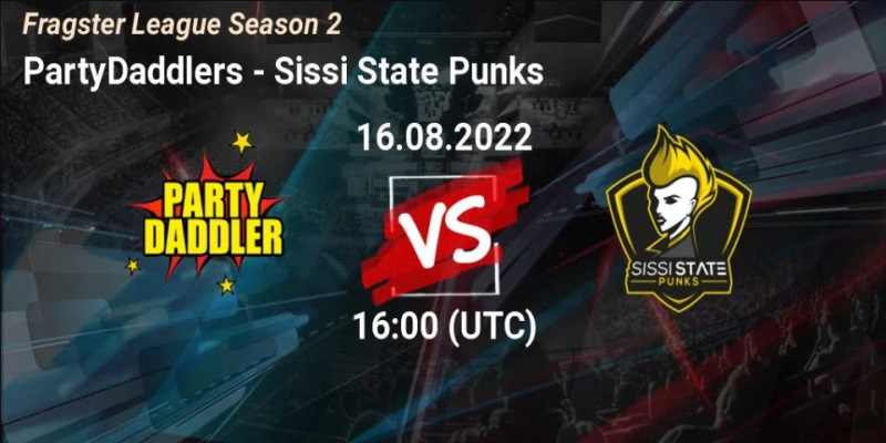 PartyDaddlers vs Sissi State Punks sẽ đối đầu với nhau vào 23h ngày 27/8/22