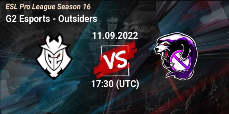 Trận chung kết giữa G2 Esports vs Outsiders sẽ diễn ra vào 0h30 ngày 11/9/22