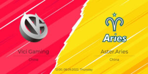 Trận đấu giữa Vici Gaming vs Aster Aries sẽ diễn ra vào ngày 8/9/22
