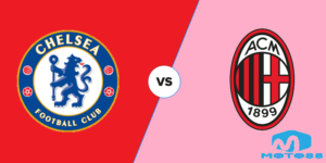 Chelsea vs AC Milan